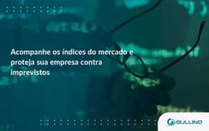 Acompanhe Os Indicativos Marcados E Projetados Guilino Contabil - GULLINO Contabilidade - Escritório em São Paulo/SP